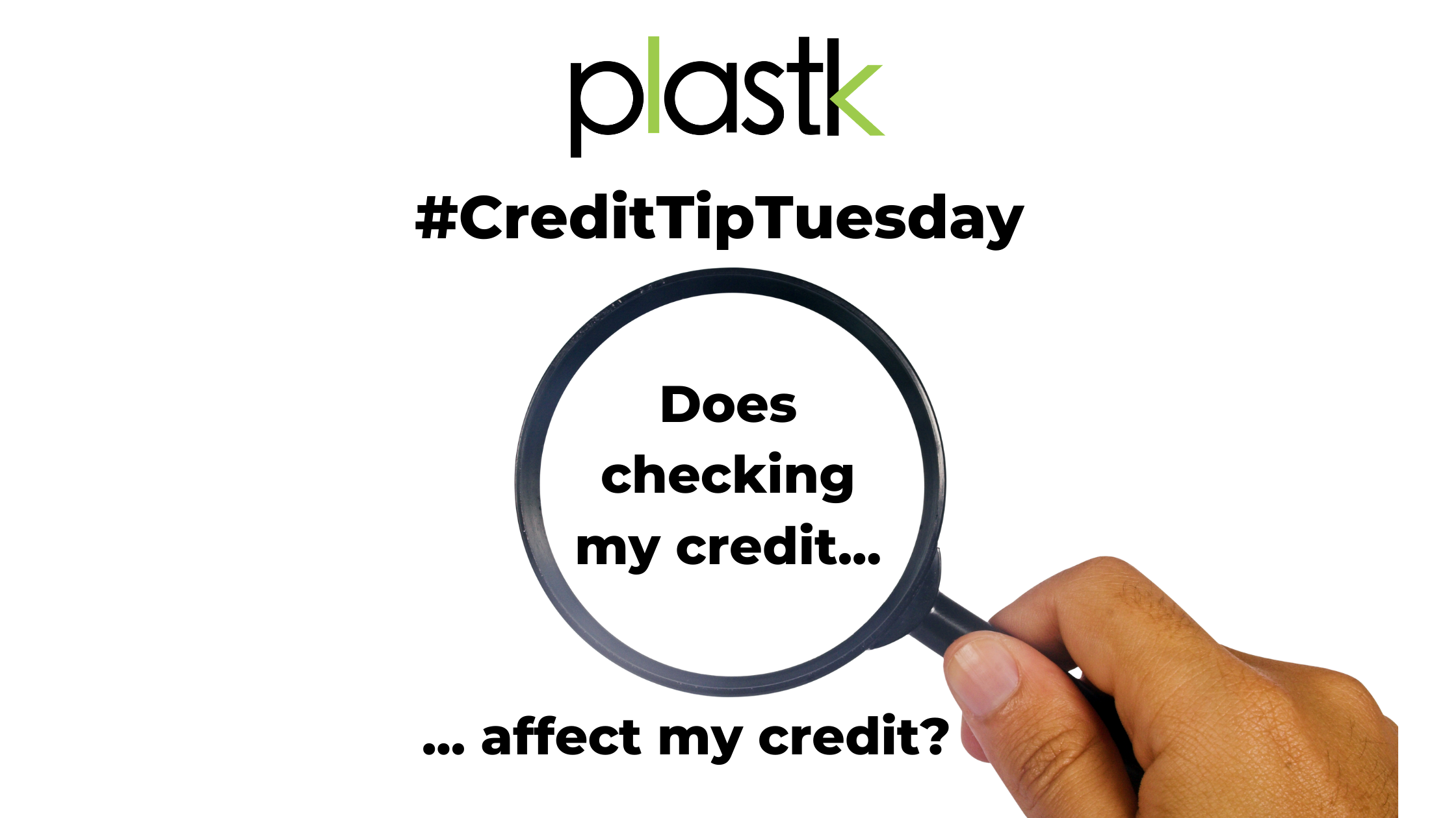 does checking my credit affect my credit? 